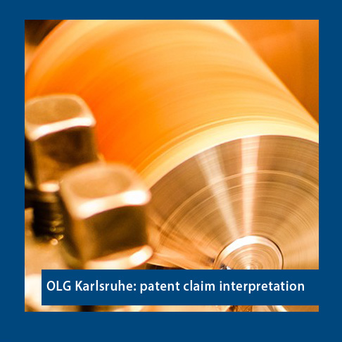 OLG Karlruhe - German case-law: Interpretation of the patent claim